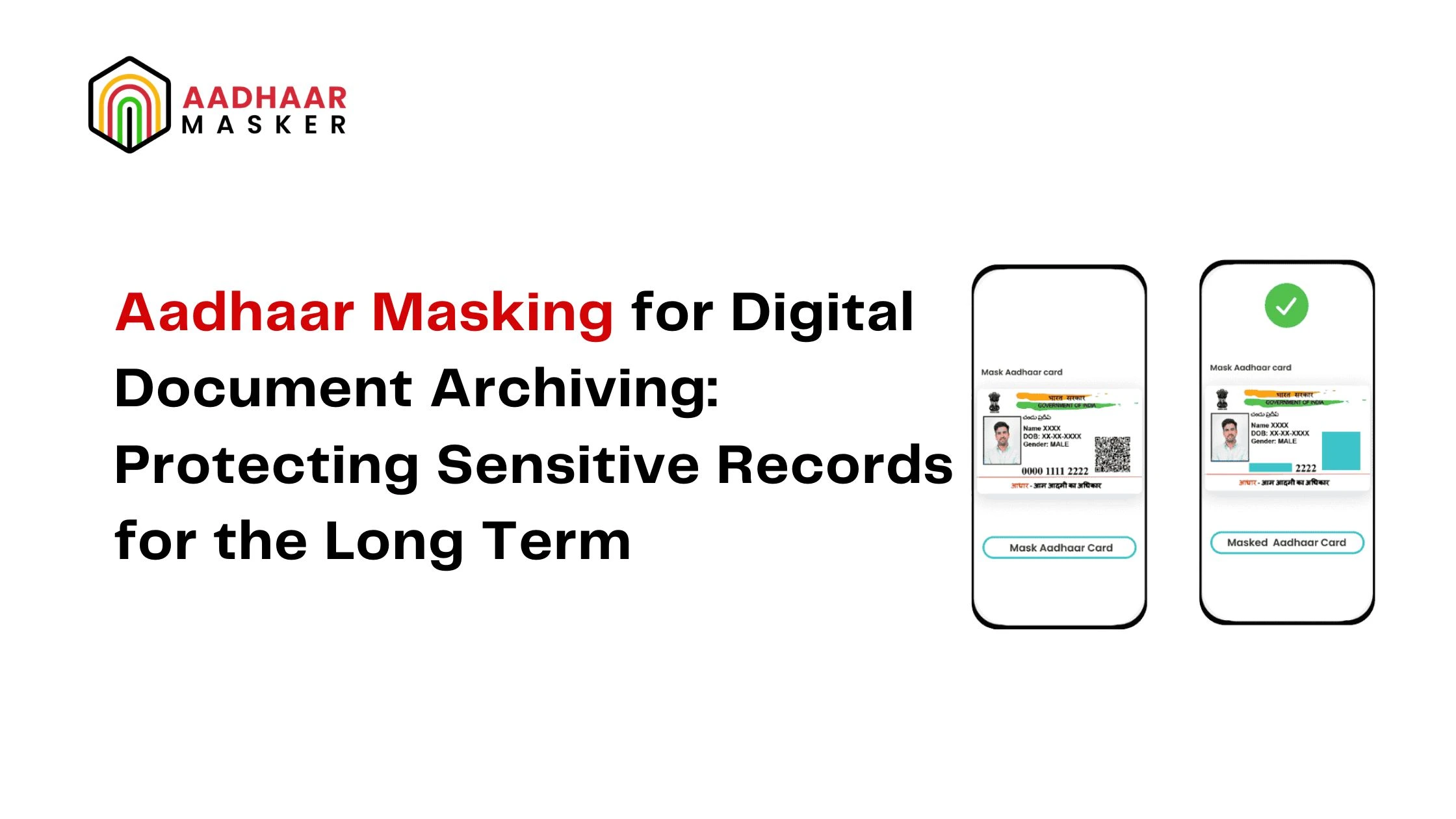 Aadhaar Masking for Digital Document Archiving
