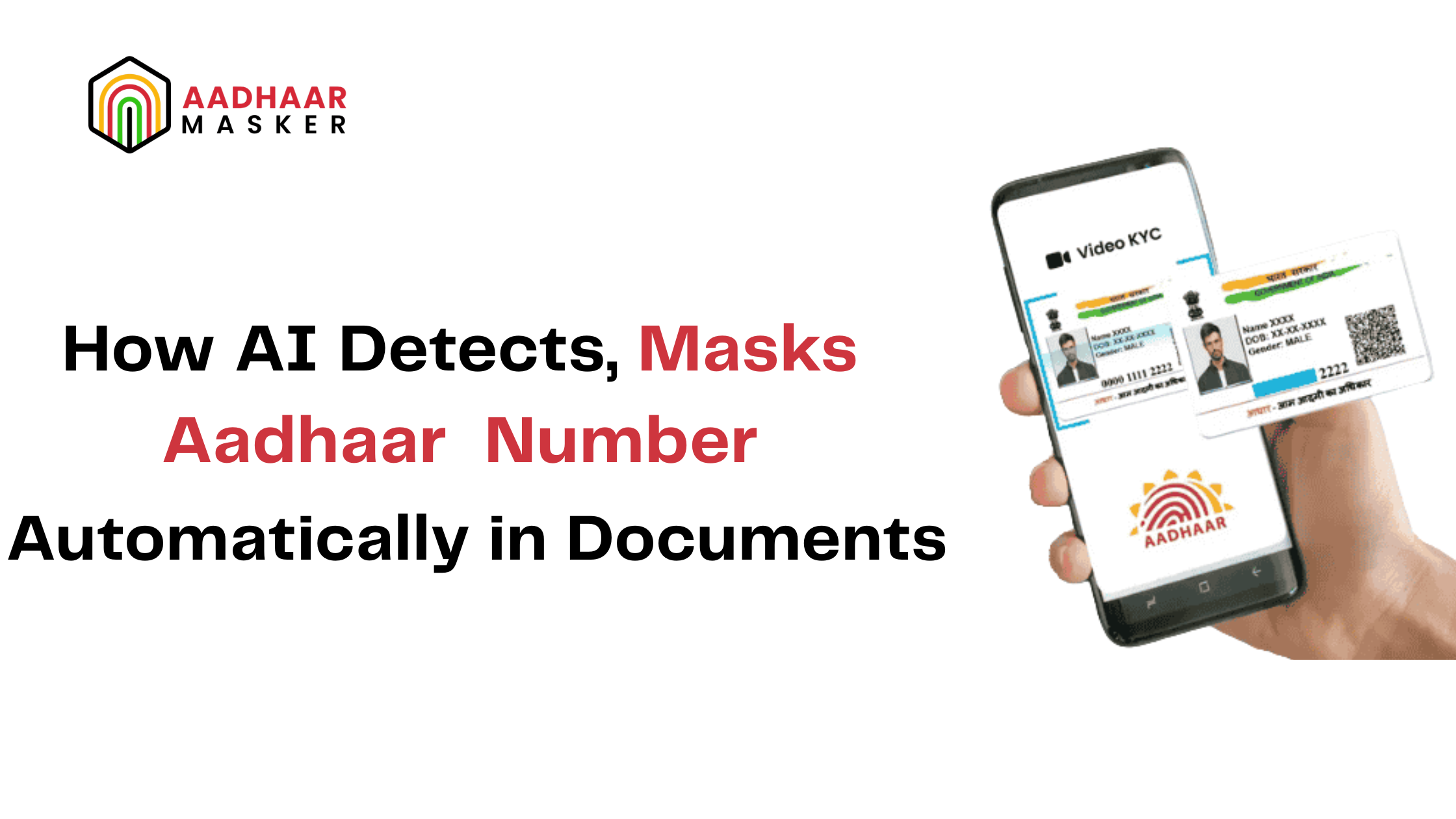How AI Detects and Masks Aadhaar Numbers in Documents Automatically 