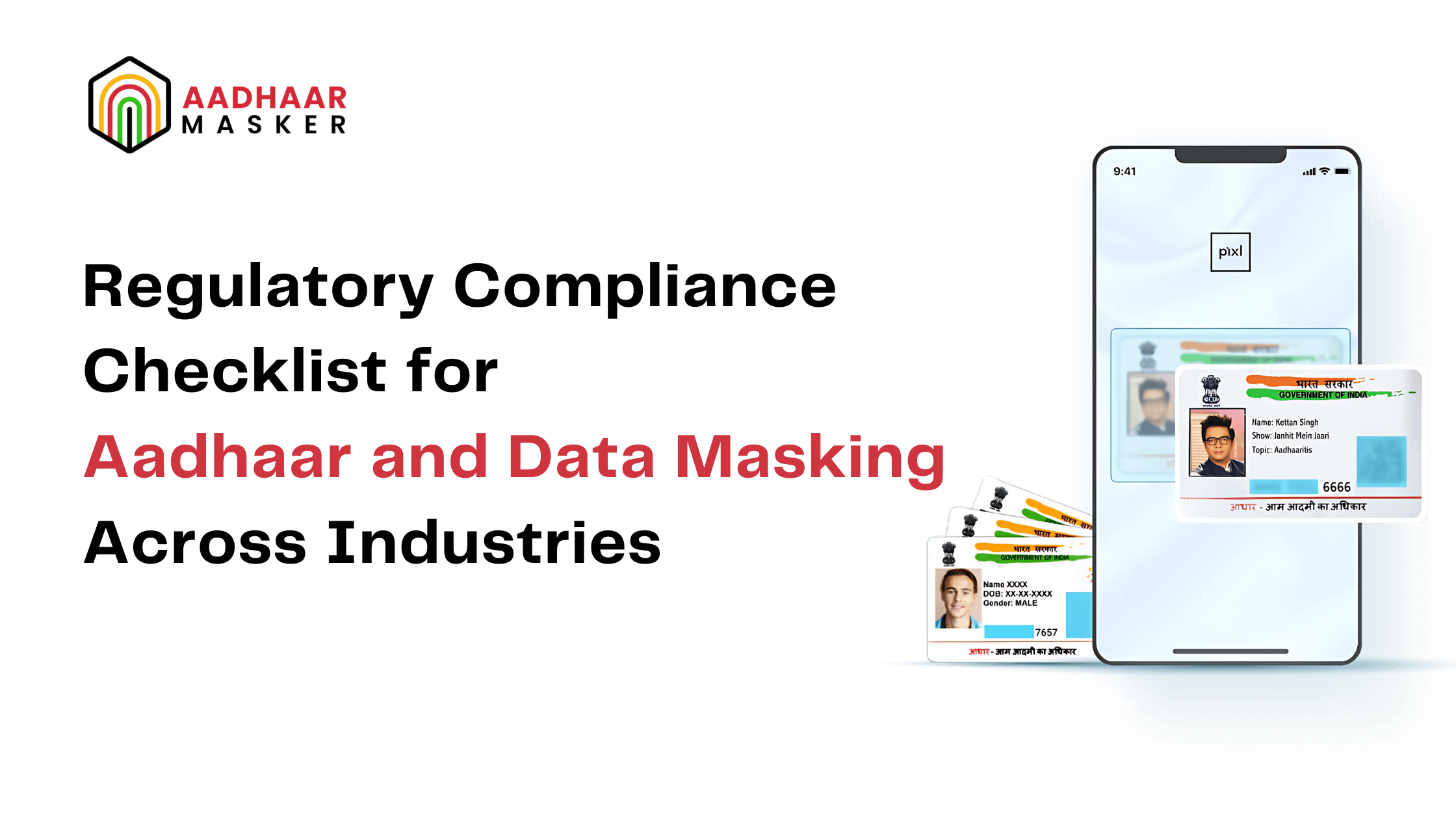 Regulatory Compliance Checklist for Aadhaar and Data Masking Across Industries